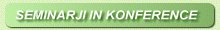 SEMINARJI IN KONFERENCE